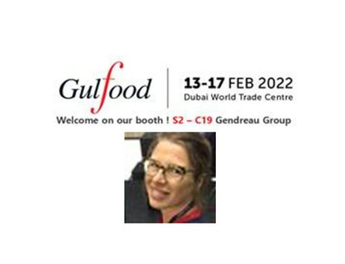 Le Groupe Gendreau au GULFood à Dubaï du 13 au 17 février 2022